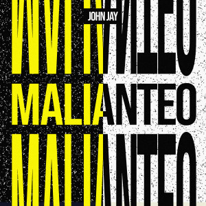 Album Malianteo (Explicit) oleh John Jay