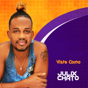 ดาวน์โหลดและฟังเพลง Viste Como พร้อมเนื้อเพลงจาก Julix Chato