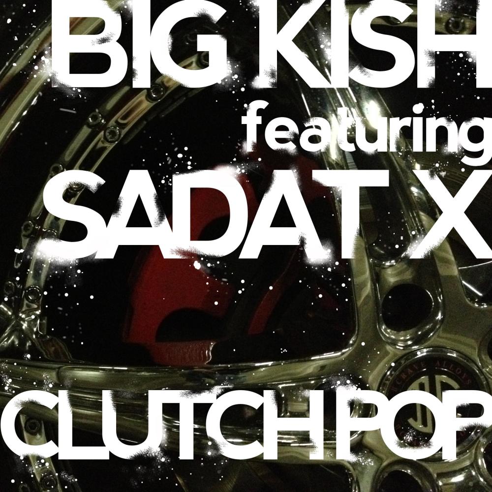 Clutch Pop (feat. Sadat X) (Explicit)