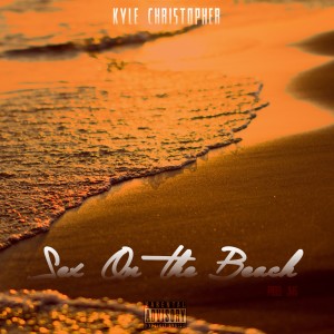 อัลบัม Sex on the Beach - Single ศิลปิน Kyle Christopher