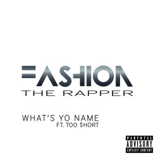 What's Yo Name (feat. Too Short) (Explicit)