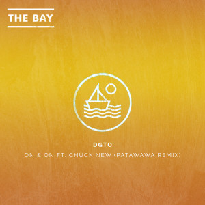 收聽Dgto的On & On (feat. Chuck New) (Patawawa Remix)歌詞歌曲