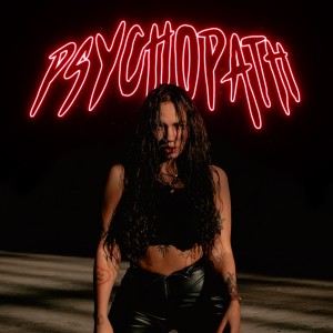 Psychopath (Explicit)