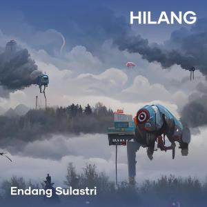 收聽Endang Sulastri的Hilang (Acoustic)歌詞歌曲