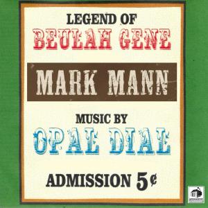 Mark Mann的專輯Legend of Beulah Gene