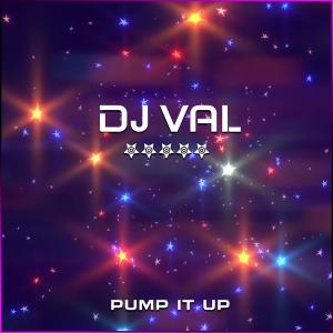 收聽DJ Val的Pump It Up歌詞歌曲