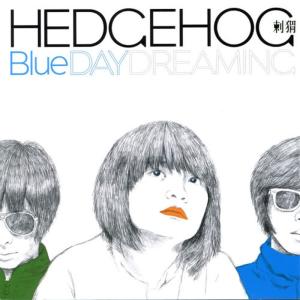 刺蝟Hedgehog的專輯Blue Day Dreaming