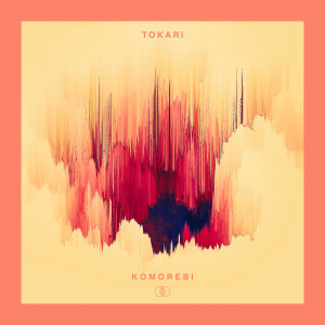 Listen to Komorebi song with lyrics from Tokari