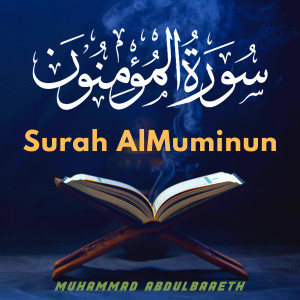 Surah AlMuminun dari Muhammad Abdulbaaeth