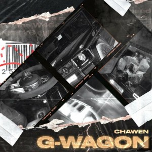 Dengarkan lagu G - Wagon (Explicit) nyanyian Chawen dengan lirik