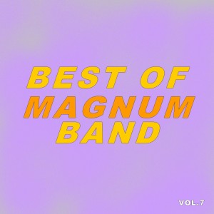 Album Best Of Magnum Band (Vol.7) from Magnum Band