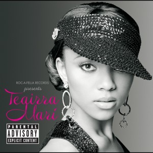 Teairra Mari的專輯Roc-A-Fella Records Presents Teairra Marí