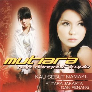 Various Artists的专辑Mutiara Pop Dangdut Koplo