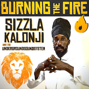 收聽Undergroundsoundsystem的Burning The Fire (feat. Sizzla Kalonji) (Burning Fire Dub Riddim)歌詞歌曲