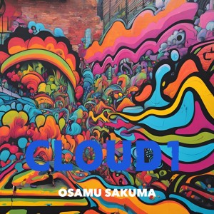 Listen to CLOUD1 song with lyrics from 佐久間修