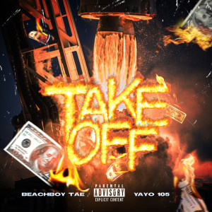 Album Take Off (Explicit) from BeachBoyTae