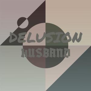 Delusion Husband dari Various