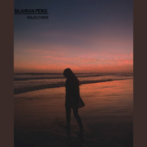 Listen to Silahkan Pergi song with lyrics from Wima_Efil