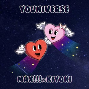 Album YOUNIVERSE (feat. Kiyoki) from MAX!!!