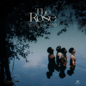 อัลบัม Childhood ศิลปิน the Rose