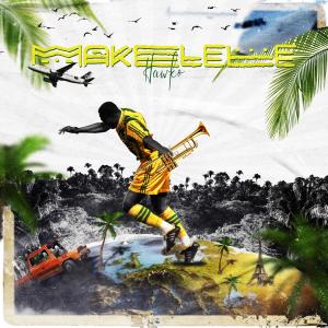 收聽HAWKO的Makélélé歌詞歌曲