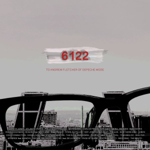 Various Artists的專輯6122 (To Andrew Fletcher of Depeche Mode)