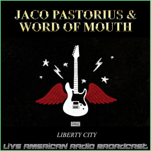 Album Liberty City (Live) from Jaco Pastorius