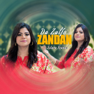 Listen to Da Zulfo Zandan song with lyrics from Sitara Younes