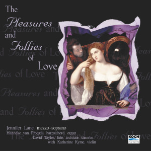 Jennifer Lane的專輯Lane, Jennifer: "Pleasures And Follies Of Love" - Music Of Purcell, Blow, Dowland, Johnson