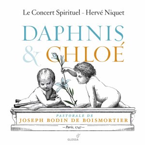 Le Concert Spirituel的專輯Boismortier: Daphnis et Chloé, Op. 102