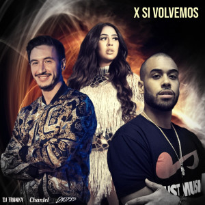 Album X Si Volvemos (Explicit) from Chantel