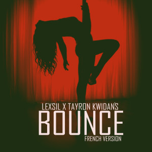 Tayron Kwidan's的專輯Bounce (Remix (French Version))