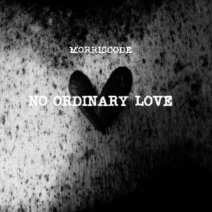 ดาวน์โหลดและฟังเพลง No Ordinary Love พร้อมเนื้อเพลงจาก MorrisCode