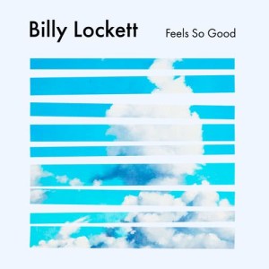收聽Billy Lockett的Feels So Good歌詞歌曲