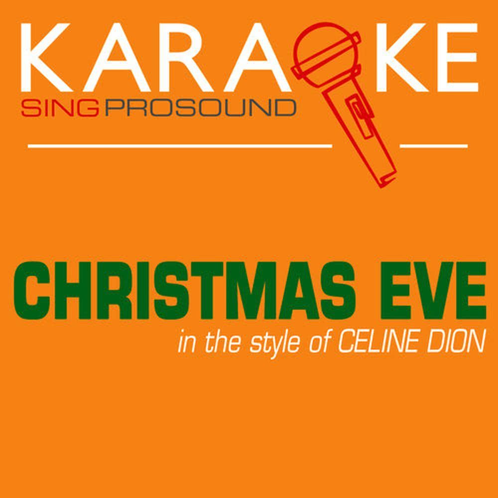 Christmas Eve (In the Style of Celine Dion) Karaoke Version MP3 Download | Free MP3 Song Download