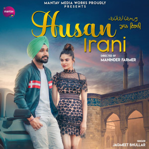 ดาวน์โหลดและฟังเพลง Husan Irani พร้อมเนื้อเพลงจาก Jagmeet Bhullar