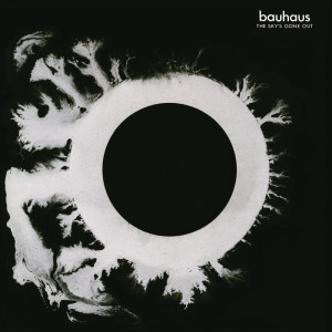 Album The Sky's Gone Out oleh Bauhaus