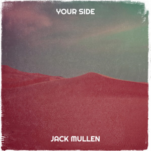 Album Your Side oleh Jack Mullen