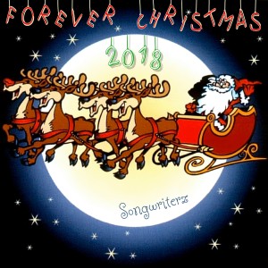 收聽Songwriterz的Forever Christmas 2018歌詞歌曲