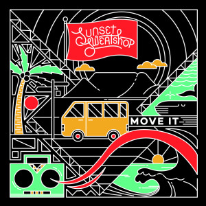 收听Sunset Sweatshop的Move It歌词歌曲