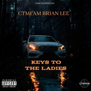 收聽Brian Lee的Keys To The Ladies (Explicit)歌詞歌曲