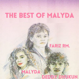 อัลบัม The Best of Malyda ศิลปิน Deddy Dhukun