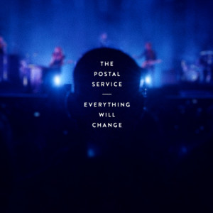 อัลบัม Everything Will Change ศิลปิน The Postal Service