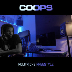 Album Politricks Freestyle (Explicit) from Coops