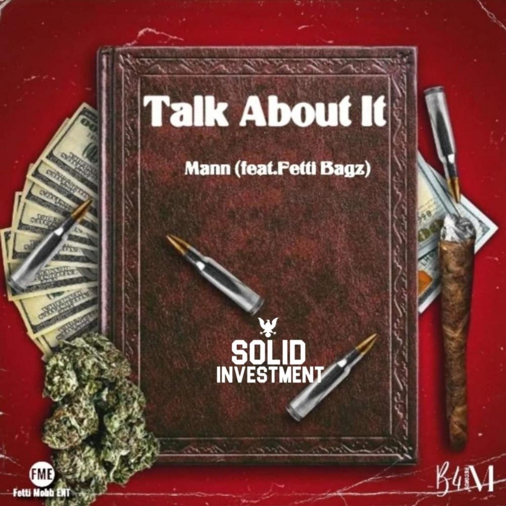 Talk About It (feat. Fetti Bagz) (Explicit)