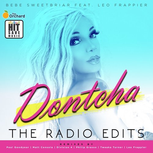 Dontcha (feat. Leo Frappier) (Clean Radio Edit) (Explicit) (Clean Radio Edit|Explicit)