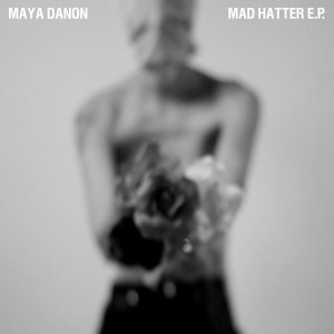 收聽Maya Danon的Mad Hatter (Autarkic Remix)歌詞歌曲