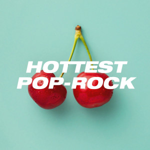 Ultimate Pop Hits的专辑Hottest Pop-Rock