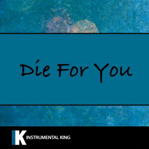 Album Die For You oleh Instrumental King