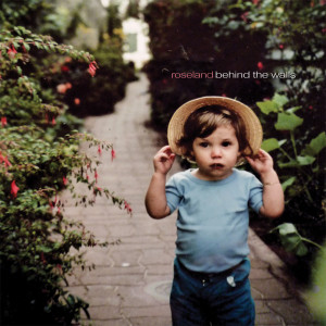 Album Behind the Walls from Roseland